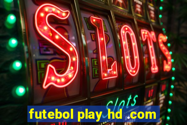 futebol play hd .com